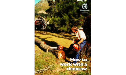 Husqvarna How to Work with a Chain Saw 2006-03 Chain Saw User Manual