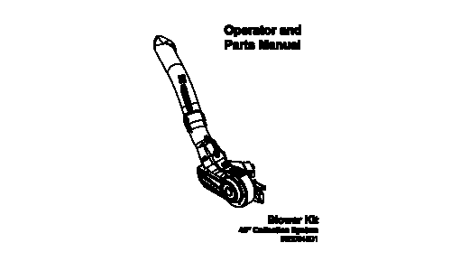 Husqvarna 48  COLLECTION SYSTEM BLOWER KIT 2009-05 ACCESSORIES AND TOOLS 966004501 User Manual