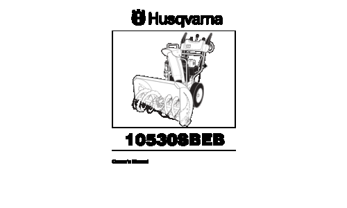 Husqvarna 10530 SBEB 96193001300 2006-06 Snow Thrower User Manual