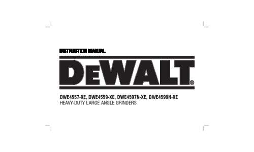 DeWalt Grinder DWE4599N User Manual